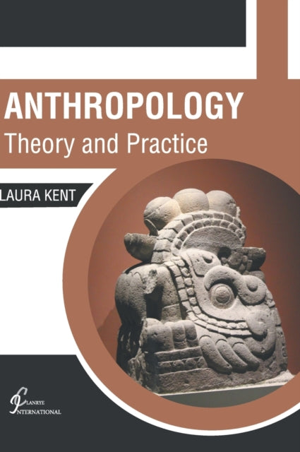 Anthropology: Theory and Practice