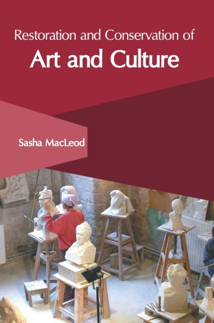 Restoration and Conservation of Art and Culture