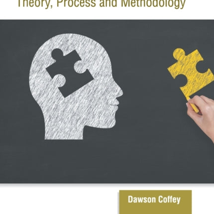 Cognitive Psychology: Theory, Process and Methodology