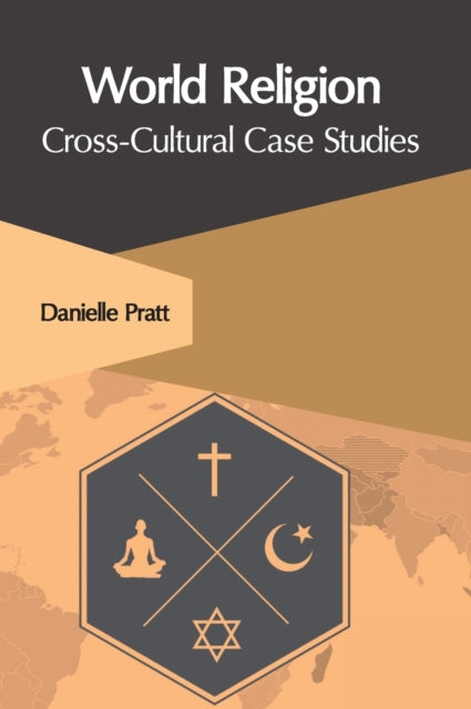 World Religion: Cross-Cultural Case Studies