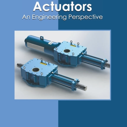 Sensors and Actuators: An Engineering Perspective