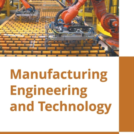 Manufacturing Engineering and Technology