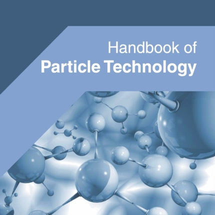 Handbook of Particle Technology