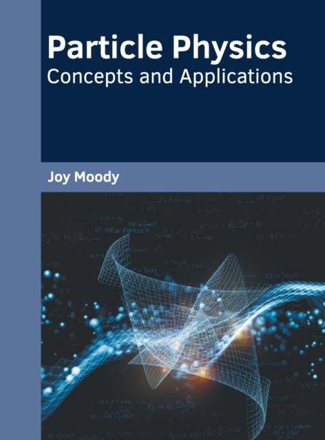 Particle Physics: Concepts and Applications