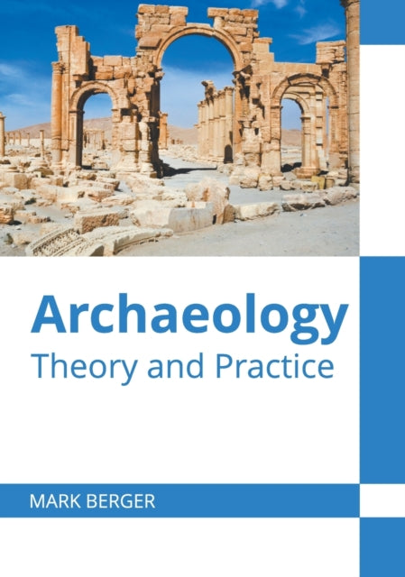 Archaeology: Theory and Practice