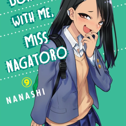 Don't Toy With Me Miss Nagatoro, Volume 9