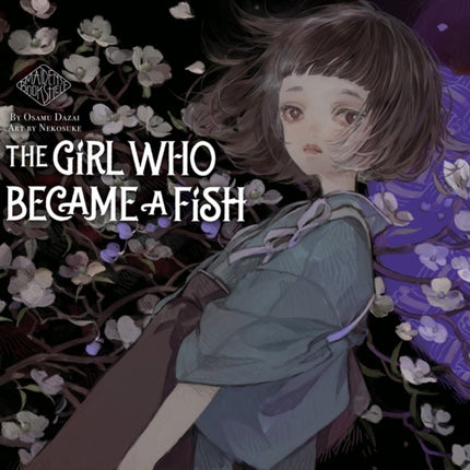 The Girl Who Became A Fish: Maiden's Bookshelf