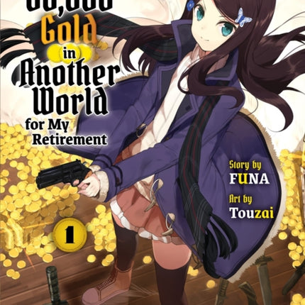 Saving 80,000 Gold In Another World For My Retirement 1 (light Novel)