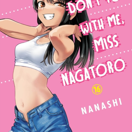 Dont Toy With Me Miss Nagatoro Volume 16