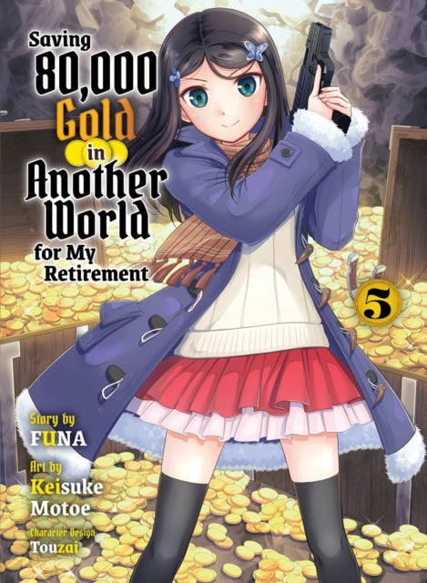 Saving 80000 Gold in Another World for my Retirement 5 light novel