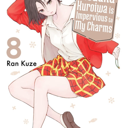 Medaka Kuroiwa Is Impervious to My Charms 8