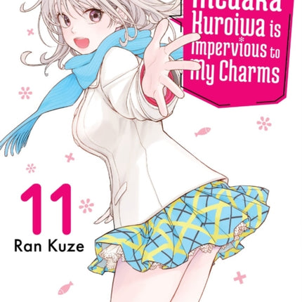 Medaka Kuroiwa Is Impervious to My Charms 11
