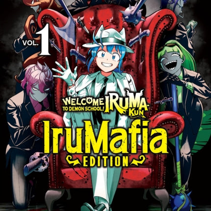 Welcome to Demon School Irumakun IruMafia Edition