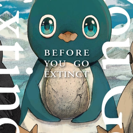 Before You Go Extinct