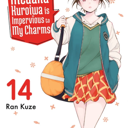 Medaka Kuroiwa Is Impervious to My Charms 14