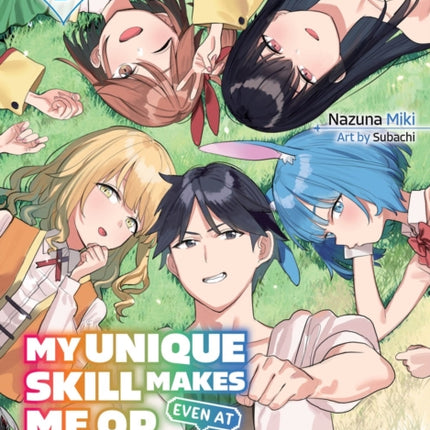 My Unique Skill Makes Me OP Even At Level 1 vol 9 light novel