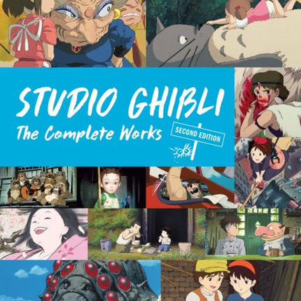 Studio Ghibli The Complete Works  Second Edition
