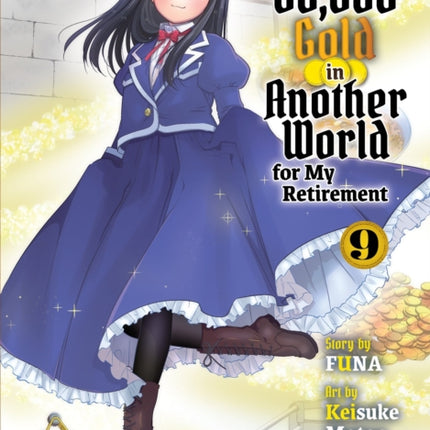 Saving 80000 Gold in Another World for My Retirement 9 light novel