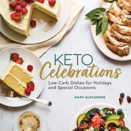 Keto Celebrations: Low-Carb Dishes for Holidays and Special Occasions