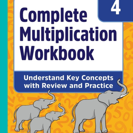 Complete Multiplication Workbook: Understand Key