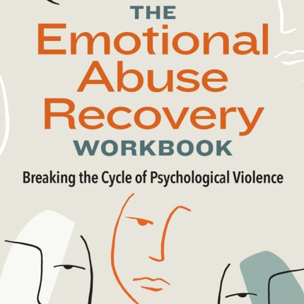 The Emotional Abuse Recovery Workbook: Breaking