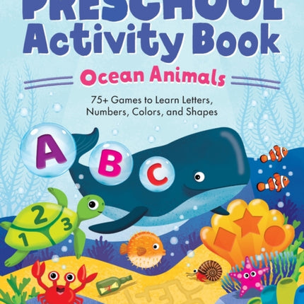 Ocean Animals Preschool Activity Book: 75 Games