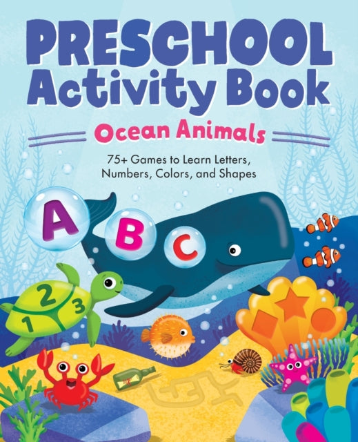 Ocean Animals Preschool Activity Book: 75 Games