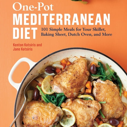 One-Pot Mediterranean Diet: 101 Simple Meals for