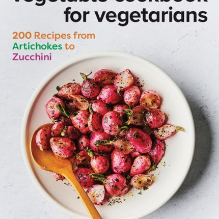 Vegetable Cookbook for Vegetarians: 200 Recipes