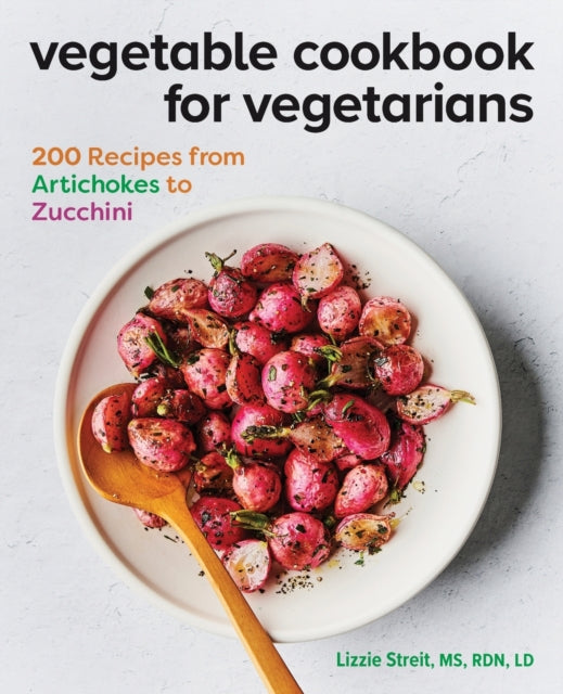 Vegetable Cookbook for Vegetarians: 200 Recipes