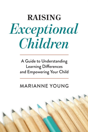 Raising Exceptional Children: A Guide to