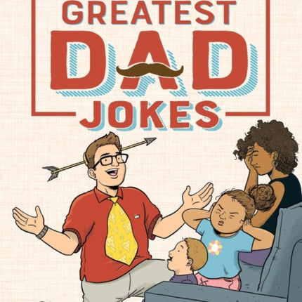 World's Greatest Dad Jokes: Clean & Corny