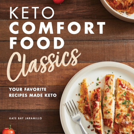 Keto Comfort Food Classics: Your Favorite Recipes