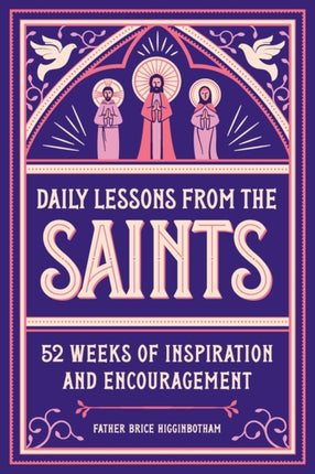 Daily Lessons from the Saints: 52 Weeks of