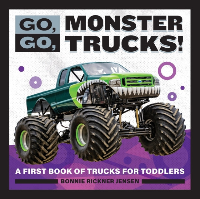 Go, Go, Monster Trucks!: A First Book of Trucks for Toddlers