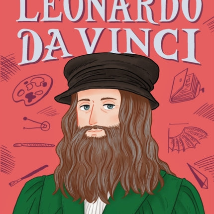 The Story of Leonardo Da Vinci: A Biography Book for New Readers