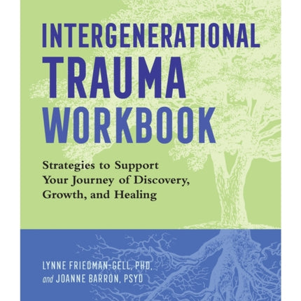 Intergenerational Trauma Workbook: Strategies to
