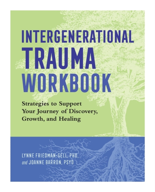 Intergenerational Trauma Workbook: Strategies to
