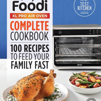 The Official Ninja(r) Foodi(tm) XL Pro Air Oven