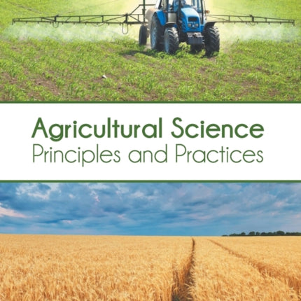 Agricultural Science: Principles and Practices