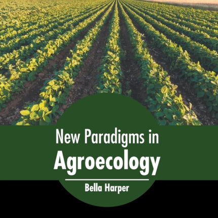 New Paradigms in Agroecology