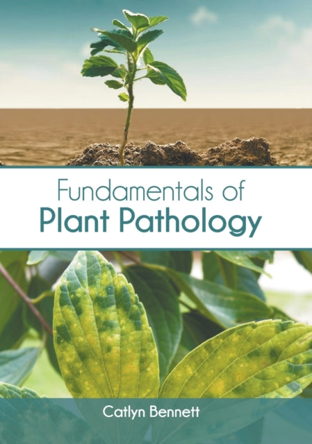 Fundamentals of Plant Pathology