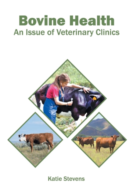 Bovine Health: An Issue of Veterinary Clinics