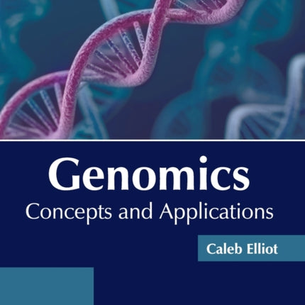 Genomics: Concepts and Applications