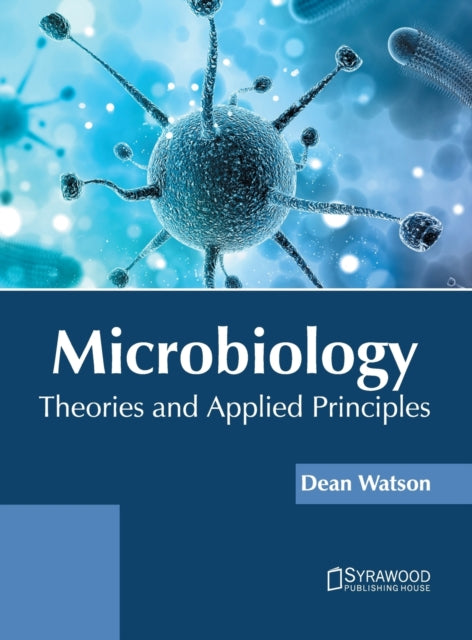 Microbiology: Theories and Applied Principles