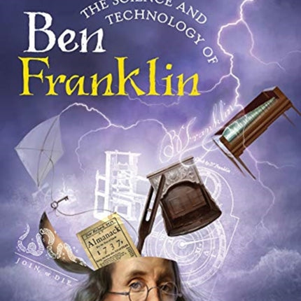 The Science and Technology of Ben Franklin