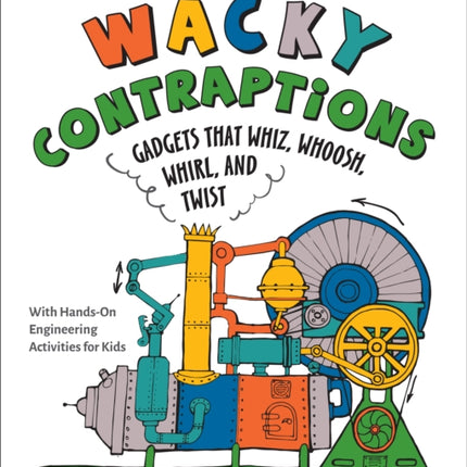 Wacky Contraptions