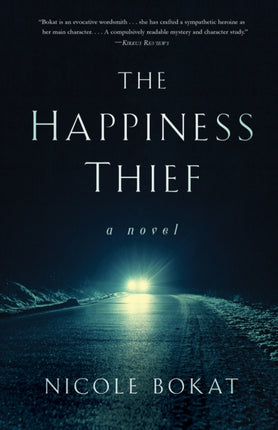 The Happiness Thief: A Novel