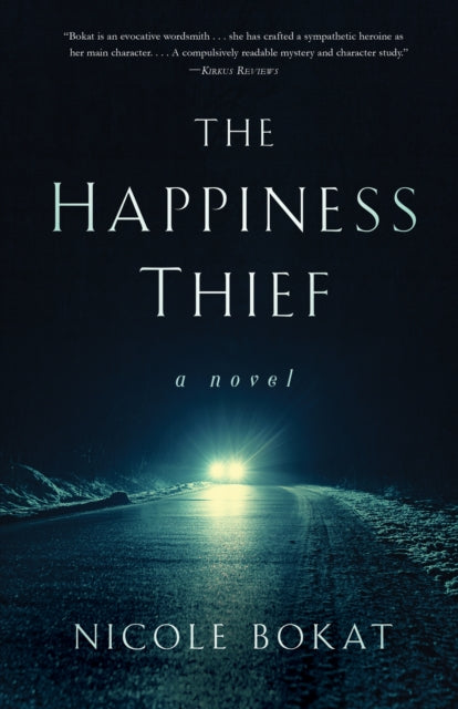 The Happiness Thief: A Novel