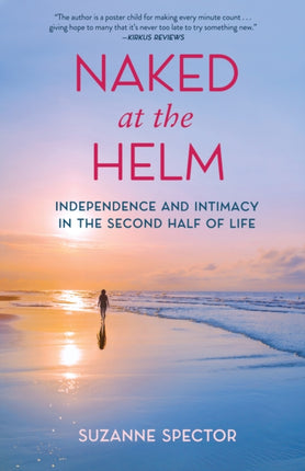 Naked at the Helm: Independence and Intimacy in
